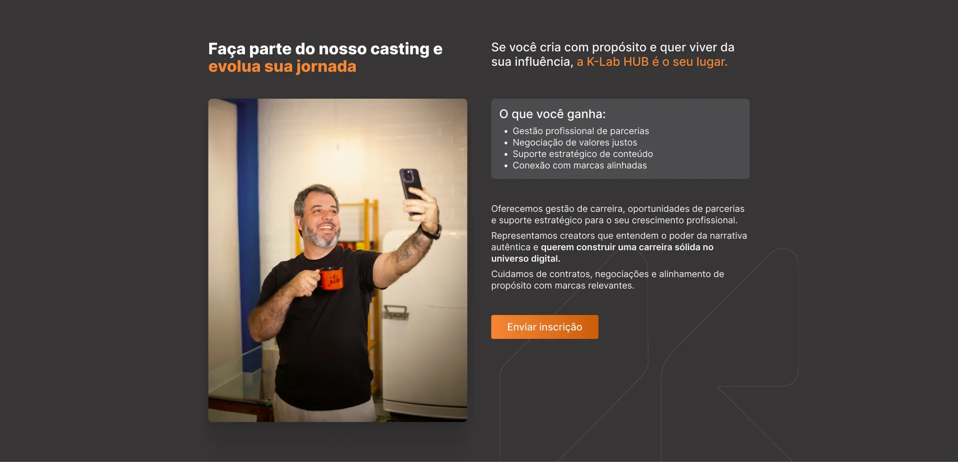 Bloco de inscrição do site da K-Lab Hub: a chamada “Faça parte do nosso casting”, a foto de um creator com o celular na mão, a lista “O que você ganha” e o botão de enviar inscrição.